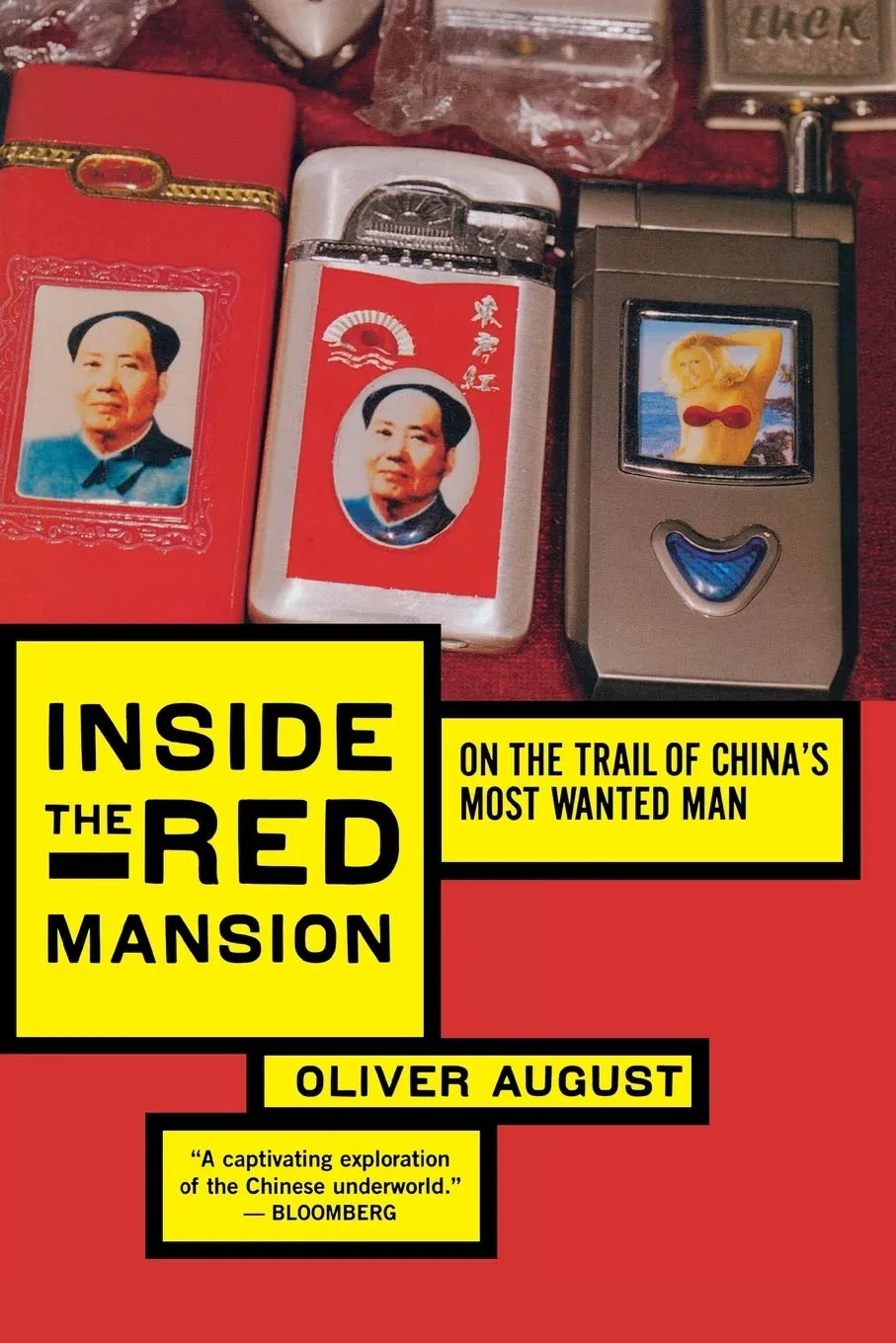 Inside The Red Mansion: On the Trail of China's Most Wanted Man Paperback  Illustrated, June 12, 2008